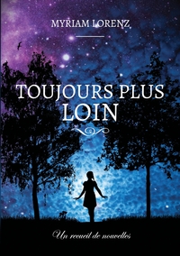 TOUJOURS PLUS LOIN
