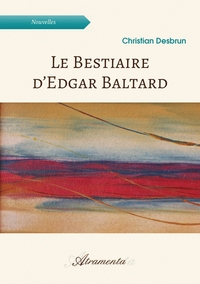 LE BESTIAIRE D'EDGAR BALTARD