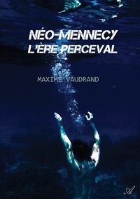 Néo-Mennecy : L'Ère Perceval