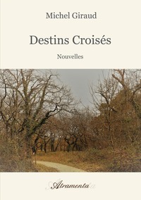 DESTINS CROISES