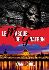 LE MASQUE DE GNAFRON