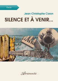 SILENCE ET A VENIR... - DICTIONNAIRE POETIQUE