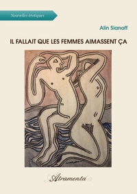 IL FALLAIT QUE LES FEMMES AIMASSENT CA