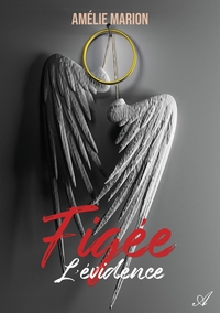 FIGEE, TOME 2 - L'EVIDENCE