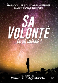 SA VOLONTE... OU LA MIENNE ?