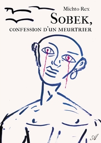 SOBEK, CONFESSION D'UN MEURTRIER