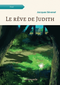 LE REVE DE JUDITH