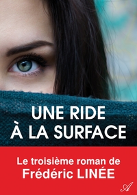 UNE RIDE A LA SURFACE