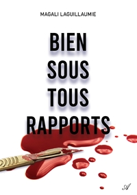 BIEN SOUS TOUS RAPPORTS