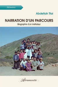 NARRATION D'UN PARCOURS - BIOGRAPHIE D UN INSTITUTEUR