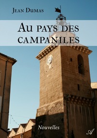 AU PAYS DES CAMPANILES