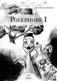 POLYPHOBE I