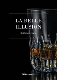 LA BELLE ILLUSION