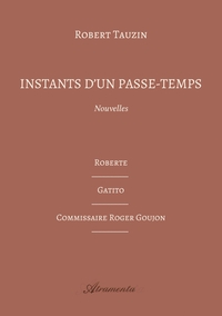 INSTANTS D'UN PASSE-TEMPS