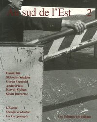 AU SUD DE L'EST N 2 : CULTURES DES BALKANS