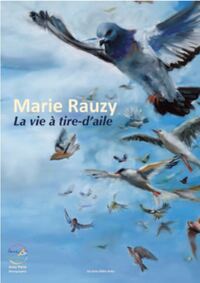 MARIE RAUZY, LA VIE A TIRE-D AILE