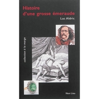 Histoire d'une grosse émeraude - ou petits suppléments à "Le rideau cramoisi" de Jules Barbey d'Aurevilly