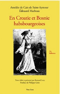 En Croatie et Bosnie habsbourgeoises