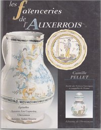 Les faienceries de l'auxerrois