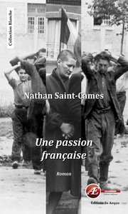 UNE PASSION FRANCAISE - ROMAN