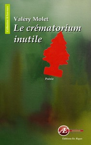 LE CREMATORIUM INUTILE - POESIE