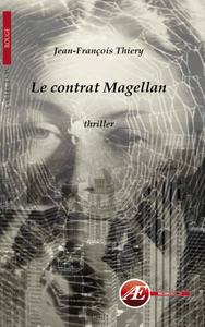 LE CONTRAT MAGELLAN - THRILLER