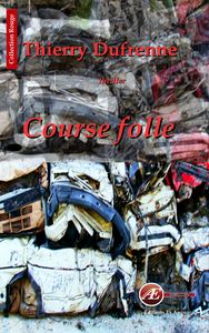 COURSE FOLLE - THRILLER