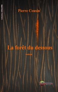 La forêt du dessous