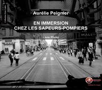 En immersion chez les sapeurs-pompiers - livre photos