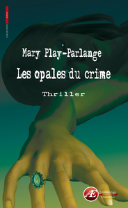 LES OPALES DU CRIME - THRILLER