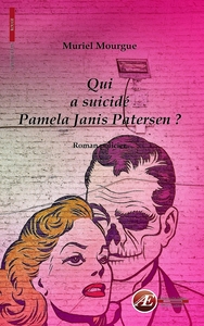 Qui a suicidé Pamela Janis Patersen ? - policier