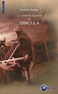La véritable histoire de Dracula