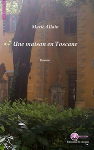 Une maison en Toscane - roman sentimental