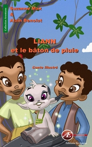 LIANN ET LE BATON DE PLUIE - CONTE ILLUSTRE