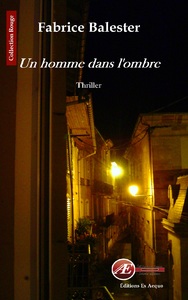 UN HOMME DANS L'OMBRE - THRILLER