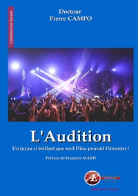 L'AUDITION - UN JOYAU SI BRILLANT QUE SEUL DIEU POUVAIT L'INVENTER !