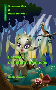 LIANN ET LA FORET MENACEE - CONTE ILLUSTRE