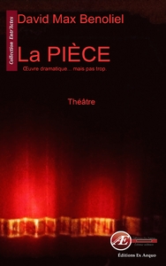 La pièce - oeuvre dramatique, mais pas trop