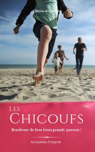 LES CHICOUFS - RENDRONT-ILS FOUS LEURS GRANDS-PARENTS ?