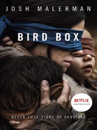 BIRDBOX - MOVIE TIE-IN
