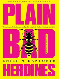 PLAIN BAD HEROINES