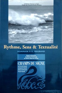 RYTHME, SENS ET TEXTUALITE - HOMMAGE A GEORGES MAURAND