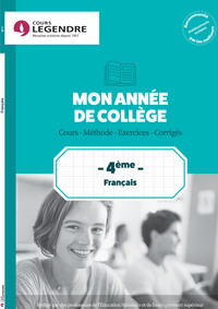 Mon année de français 4è : Cours, méthode, exercices, corrigés