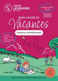 Mon cahier de vacances - Du CE1 au CE2 (7-8 ans)Français & Mathématiques