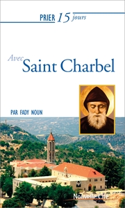 PRIER 15 JOURS AVEC SAINT CHARBEL