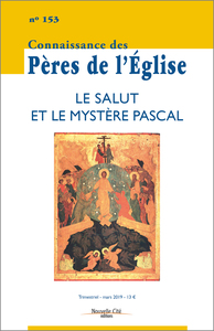 Connaissance des Pères de l'Église n°153