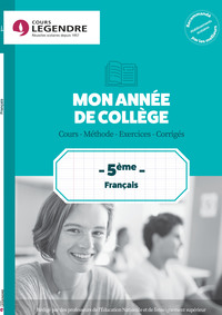 MON ANNEE DE COLLEGE 5EME - FRANCAIS - COURS - METHODE - EXERCICE - CORRIGES