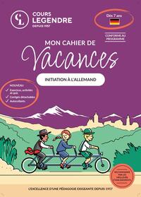 Mon cahier de vacances  (Dès 7 ans)Initiation à l'allemand