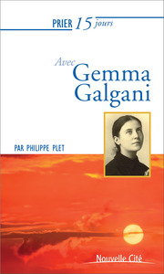 PRIER 15 JOURS AVEC GEMMA GALGANI