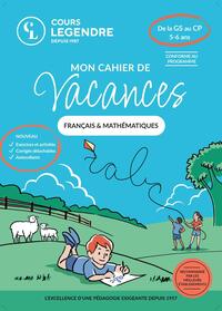 MON CAHIER DE VACANCES - DE LA GS AU CP (5-6 ANS)FRANCAIS & MATHEMATIQUES - EXERCICES ET QUIZ CORRIG